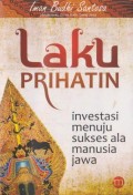 Laku prihatin : investasi menuju sukses ala manusia Jawa