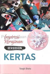 Inspirasi Kerajinan Berbahan Kertas